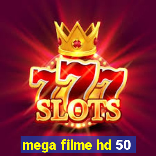 mega filme hd 50